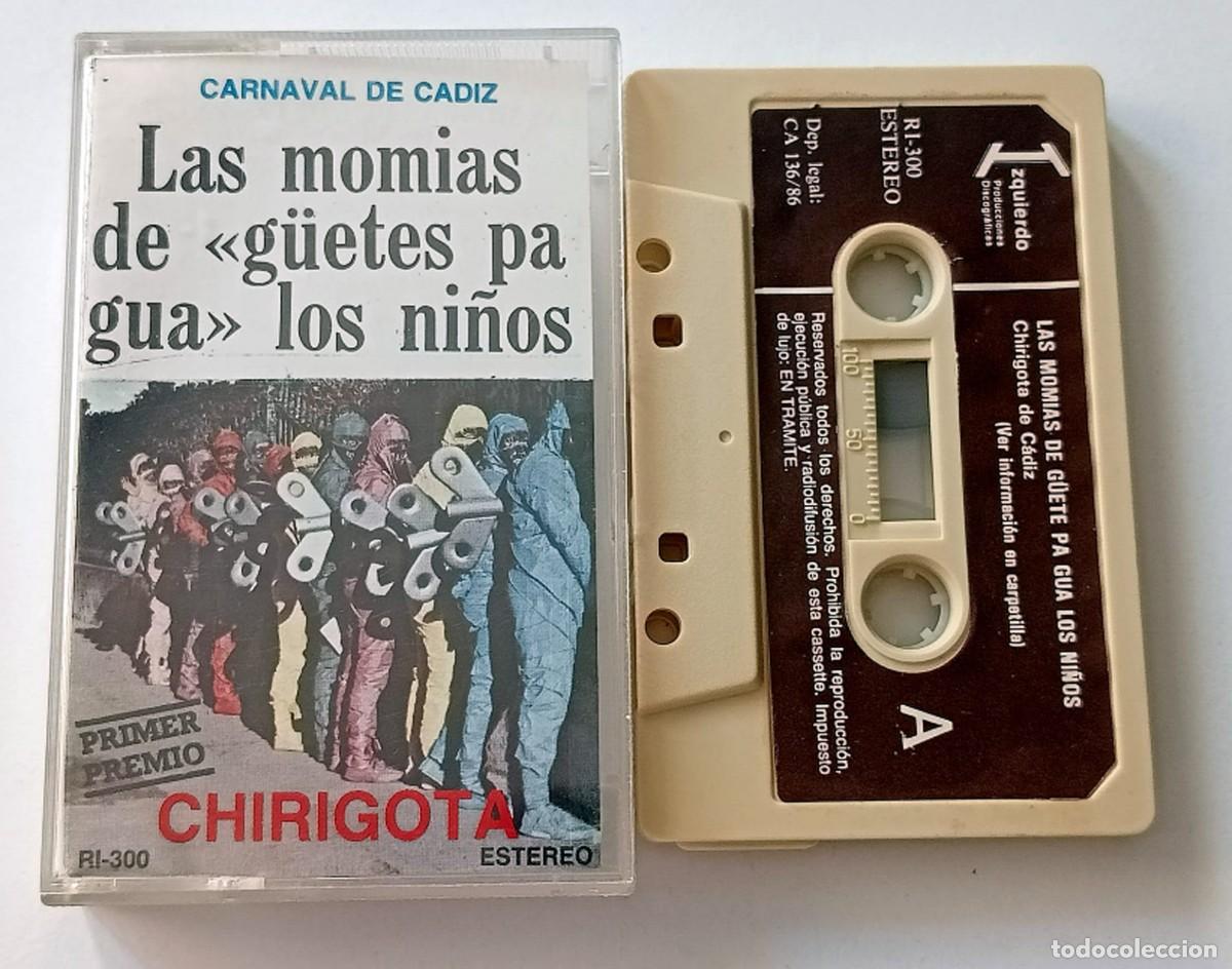 Casetes antiguos: CASSETTE CARNAVAL DE CADIZ 1986 CHIRIGOTA LAS MOMIAS DE G&Uuml;ETE PA G&Uuml;A LOS NI&Ntilde;OS (LOVE)