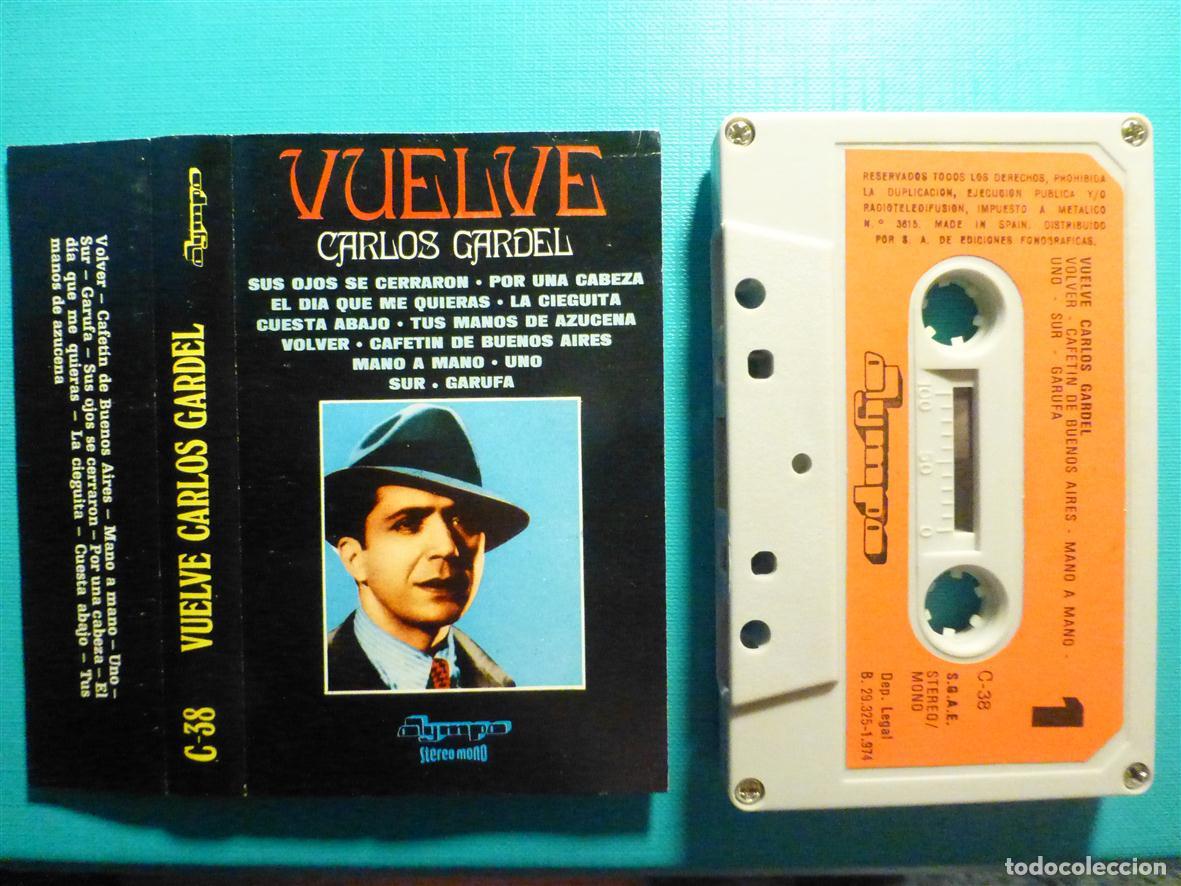 Cassettes Anciennes: Cinta de Cassette - Casete - Carlo Gardel - Vuelve - Olympo - A&ntilde;o 1974