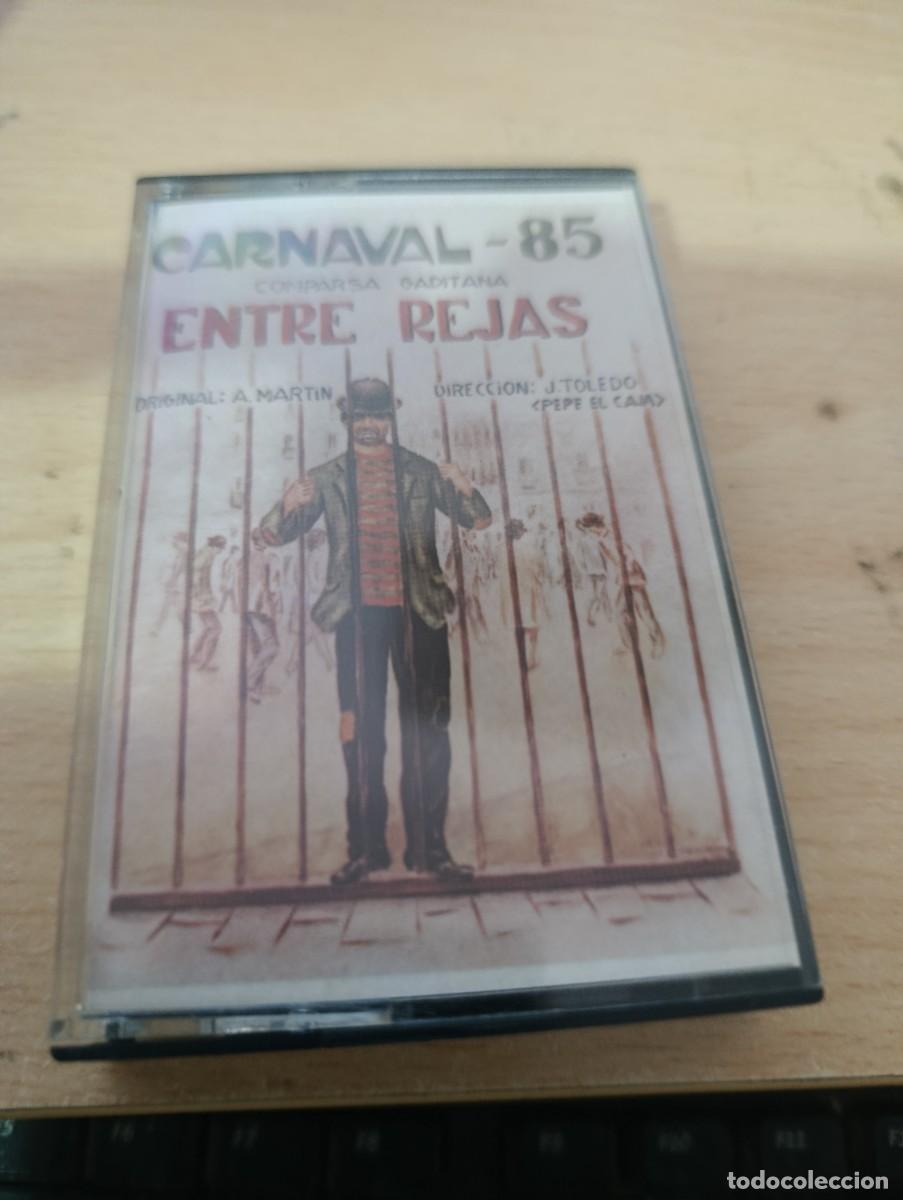 Casetes antiguos: CARNAVAL 85. ENTRE REJAS.