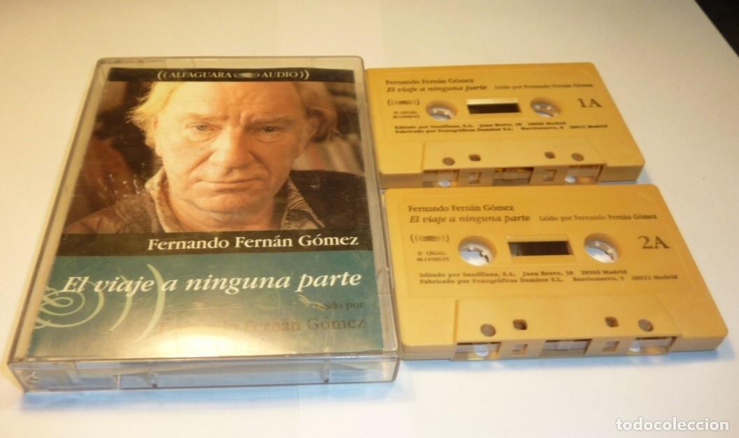 Casetes antiguos: FERNANDO FERNAN GOMEZ // EL VIAJE A NINGUNA PARTE // DOBLE CASETE // 1995 // CASETES