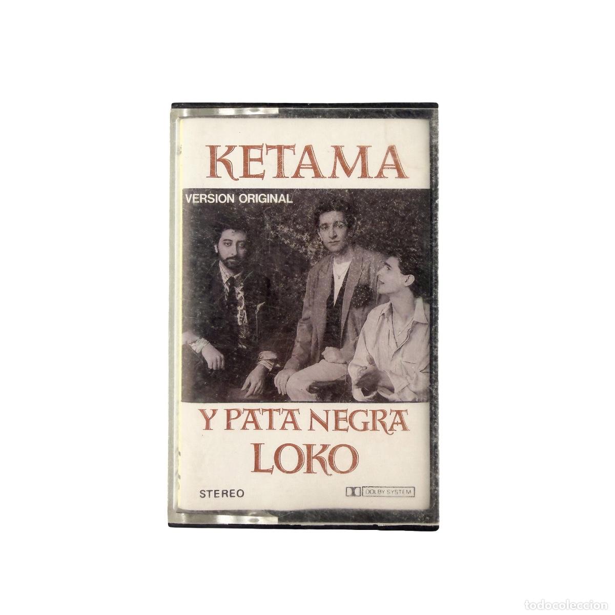Cassettes Anciennes: CASSETTE. Ketama y Pata Negra. Loko (VG+/VG+)