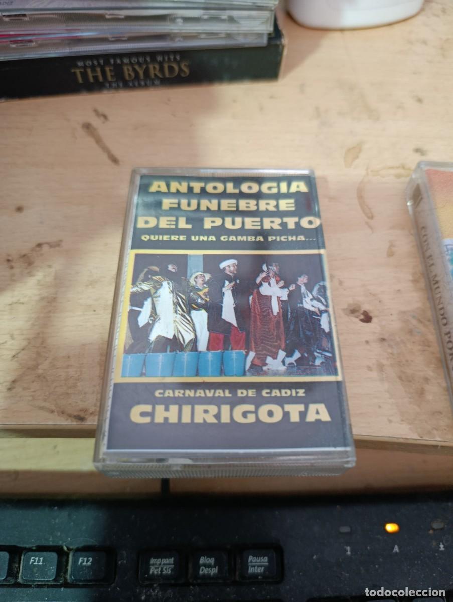 Casetes antiguos: ANTOLOGIA FUNEBRE DEL PUERTO. CARNAVAL DE CADIZ CHIRIGOTA.
