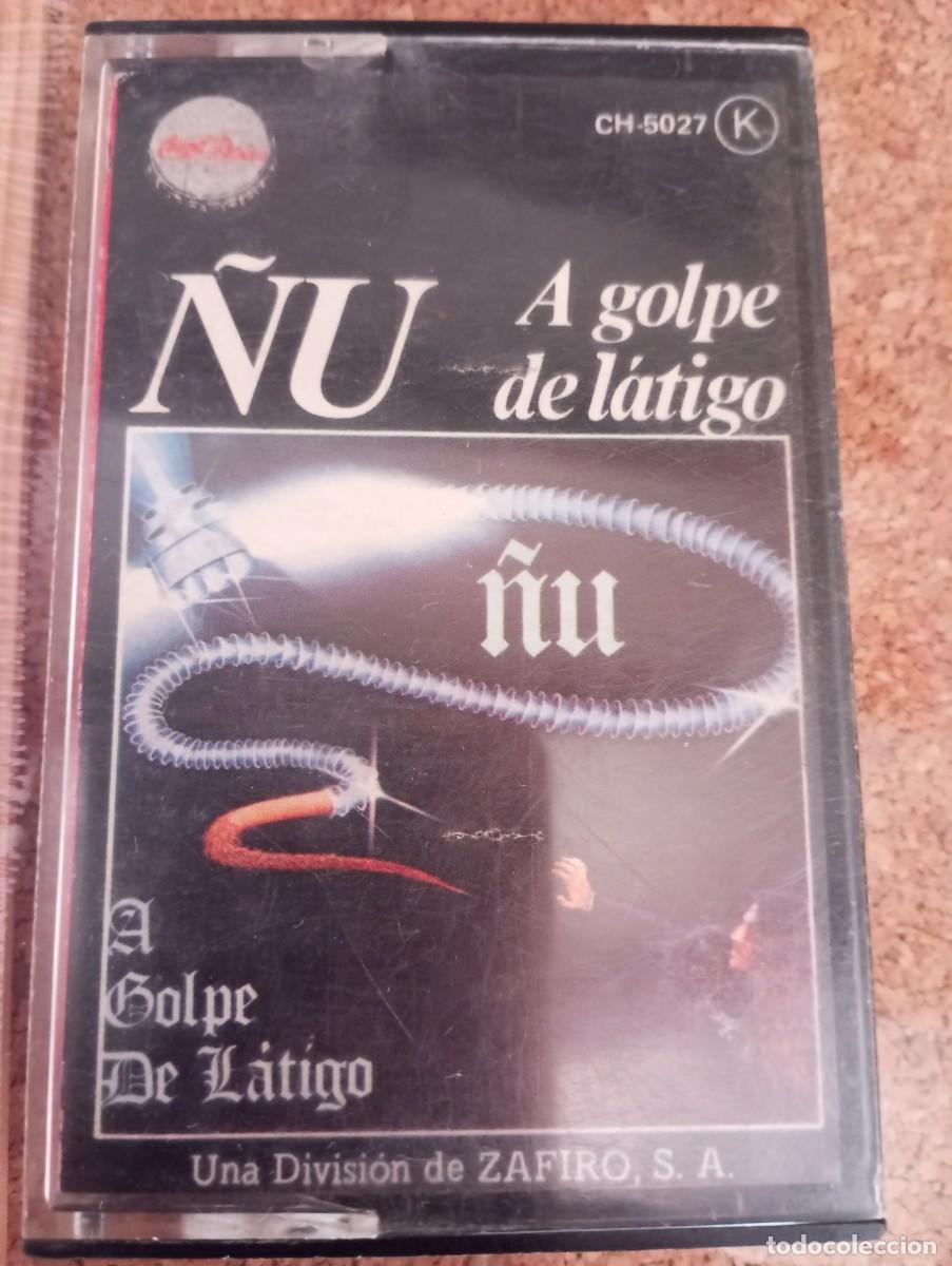 Casetes antiguos: &Ntilde;u A golpe de latigo.