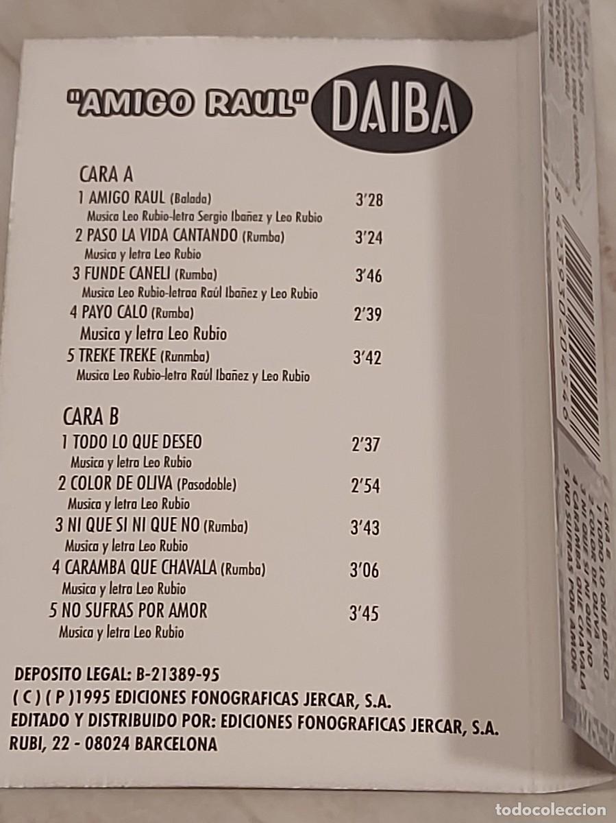 Casetes antiguos: DAIBA | AMIGO RAUL | MC | JERCAR | 1995 | DE LUJO - Foto 4