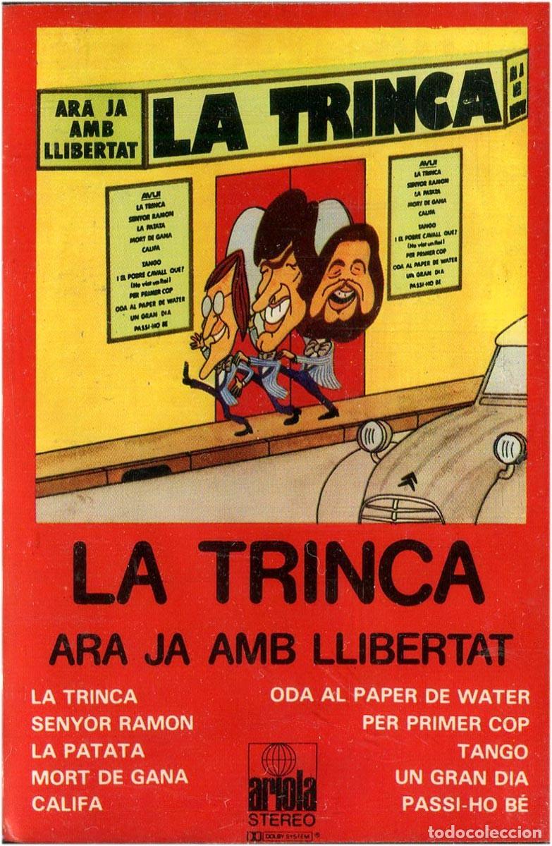 Casetes antiguos: La Trinca - Ara Ja amb Llibertat - Cassette Spain 1978 - Atiola C-5.006 - Precintado