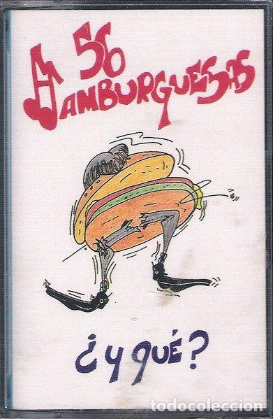 Cassettes Anciennes: 56 Hamburguesas &ndash; &iquest;Y Qu&eacute;? (Cassette, La Rosa Records 12.8001)