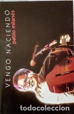 Cassette antiche: Pablo Milan&eacute;s &ndash; Vengo Naciendo (Cassette, Universal MCACN 75193)