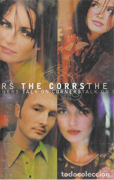 Cassette antiche: The Corrs &ndash; Talk On Corners (Cassette, 143 Records 7567-83106-4)