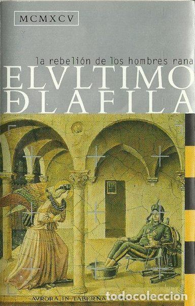 Alte Kassetten: El &Uacute;ltimo De La Fila &ndash; La Rebeli&oacute;n De Los Hombres Rana (Cassette, Chrysalis 260 7243 8 35553 4 5)