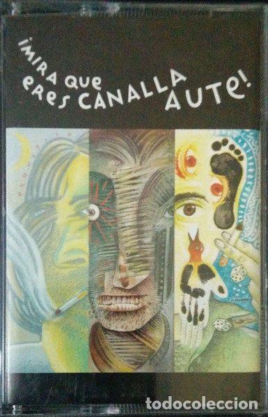 Cassetes antigas: Various &ndash; &iexcl;Mira Que Eres Canalla, Aute! (Cassette, Virgin 8494254)