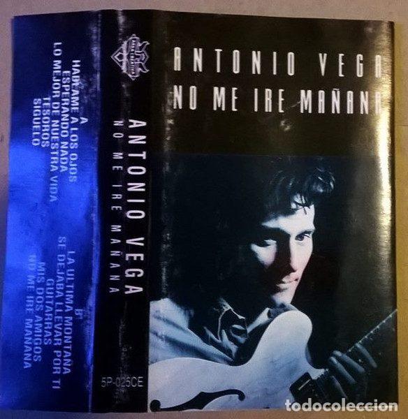 Casetes antiguos: Antonio Vega &ndash; No Me Ir&eacute; Ma&ntilde;ana (Cassette, Area Creativa 5P-025CE)