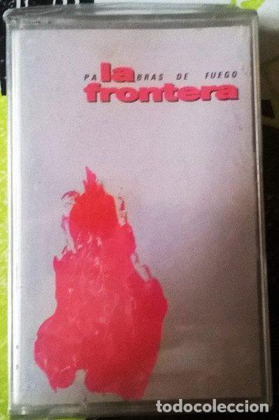 Casetes antiguos: La Frontera &ndash; Palabras De Fuego (Cassette, Polydor 849 462-4)