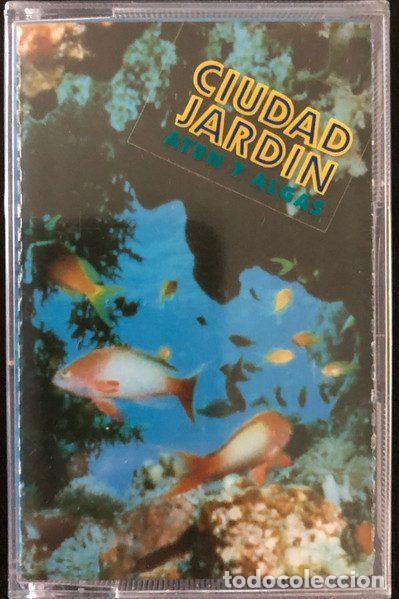 Casetes antiguos: Ciudad Jardin &ndash; At&uacute;n Y Algas (Cassette, Fonomusic 963110)