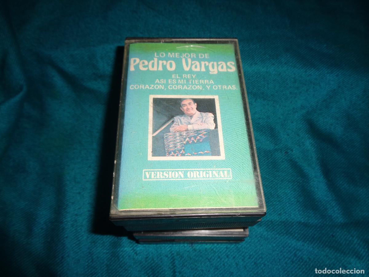 Casetes antiguos: LO MEJOR DE PEDRO VARGAS. EL REY Y OTRAS..RCA, 1972. CASETE