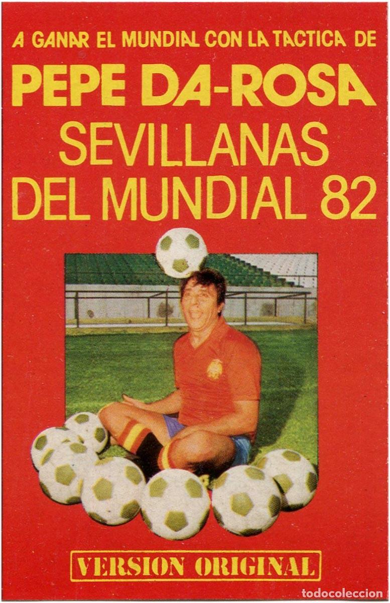 Old Cassettes: Pepe Da-Rosa - Sevillanas del Mundial 82 - Cassette Spain 1981 - Discobal D-092 - EX/EX