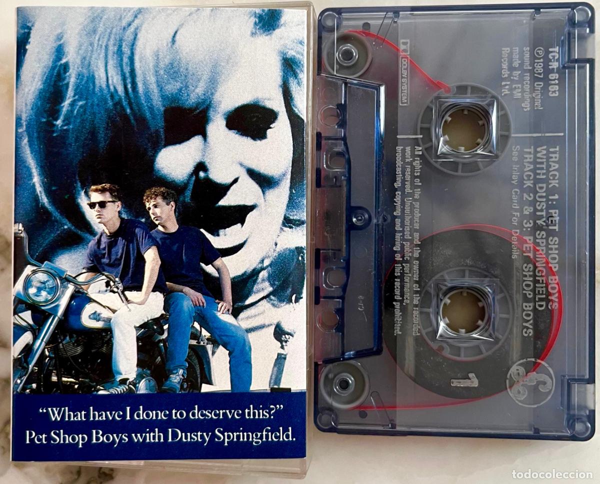 Casetes antiguos: PET SHOP BOYS CON DUSTY SPRINGFIELD. WHAT HAVE I DONE TO DESERVE THIS ?. CASETE 3 TEMAS