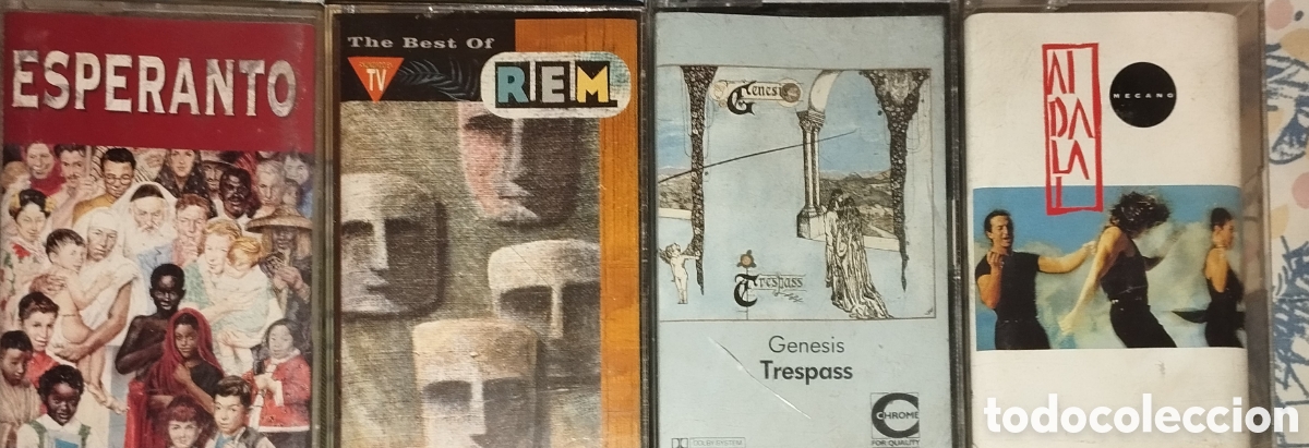 Cassettes Anciennes: Casetes , REM , ESPERANTO, GENESIS, MECANO .