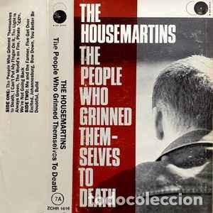 Old Cassettes: The Housemartins - The People Who Grinned Themselves To Death (Cass, Album) Label:Go! Discs Cat#: ZC
