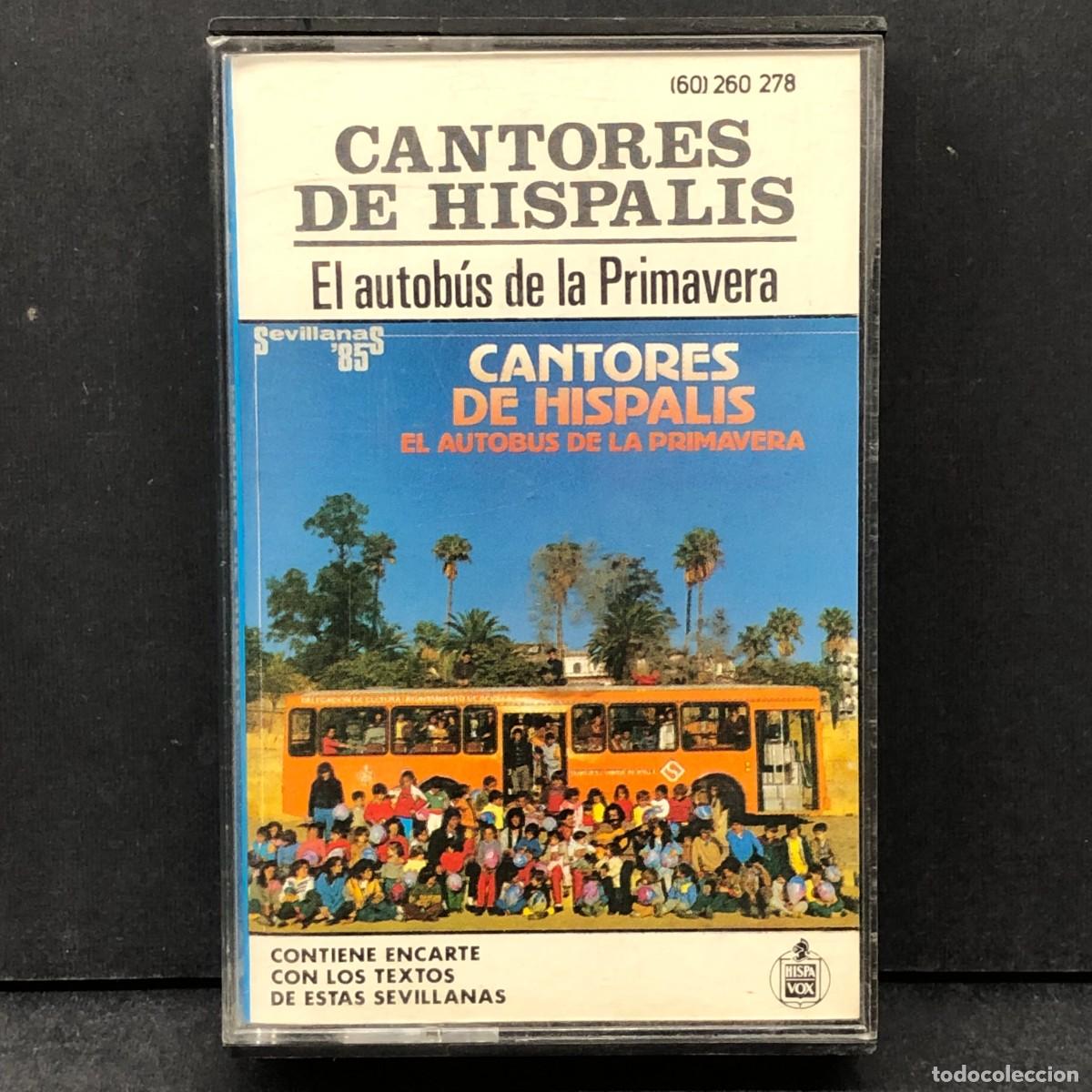 Casetes antiguos: CASETE - CANTORES DE HISPALIS - EL AUTOB&Uacute;S DE LA PRIMAVERA - HISPA VOX . (60) 260 278 / 1265