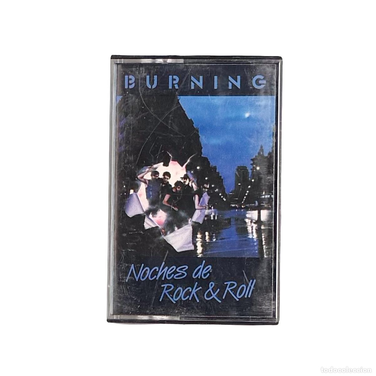 Cassette antiche: CASSETTE. Burning. Noches De Rock & Roll (VG+/VG+)