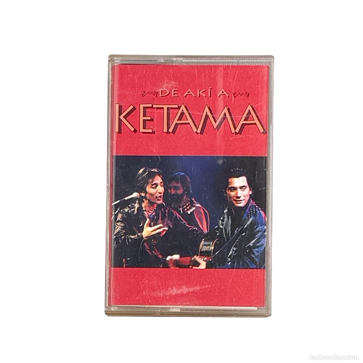 Casetes antiguos: CASSETTE. Ketama. De Ak&iacute; A Ketama (VG+/VG+)