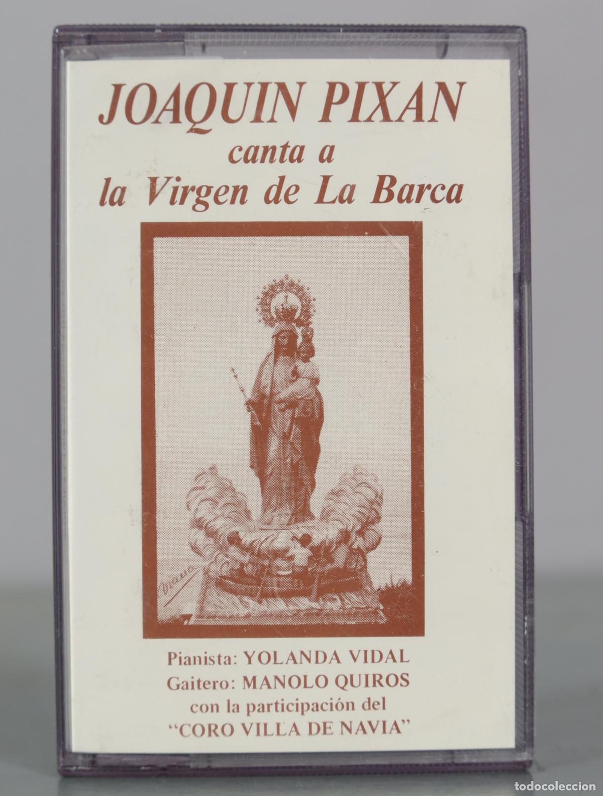 Casetes antiguos: CASSETTE. Joaquin Pixan canta a la Virgen de La Barca