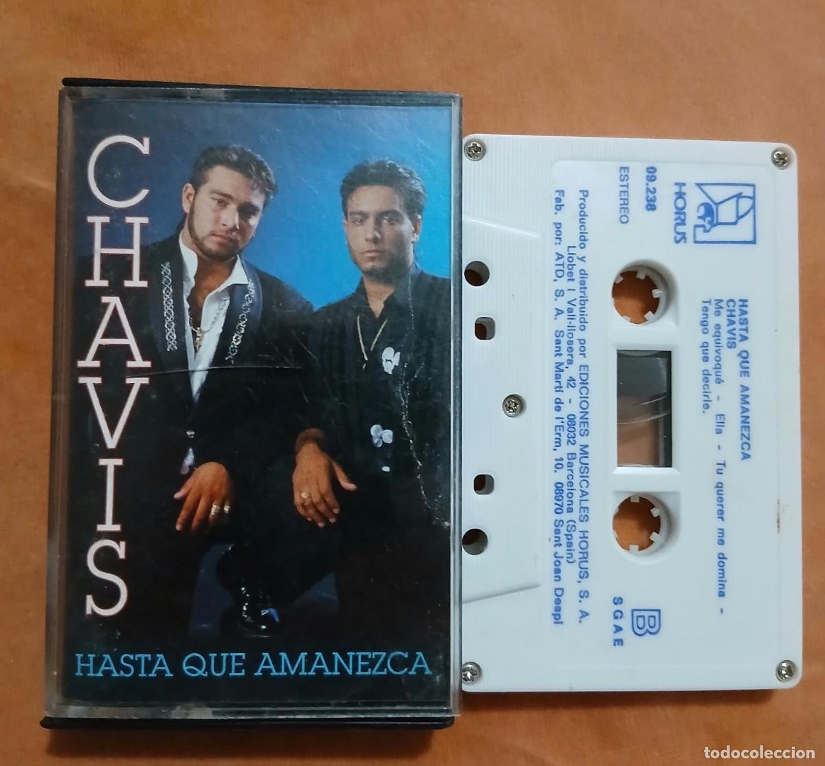 Casetes antiguos: CHAVIS - HASTA QUE AMANEZCA - CASETE - Foto 1
