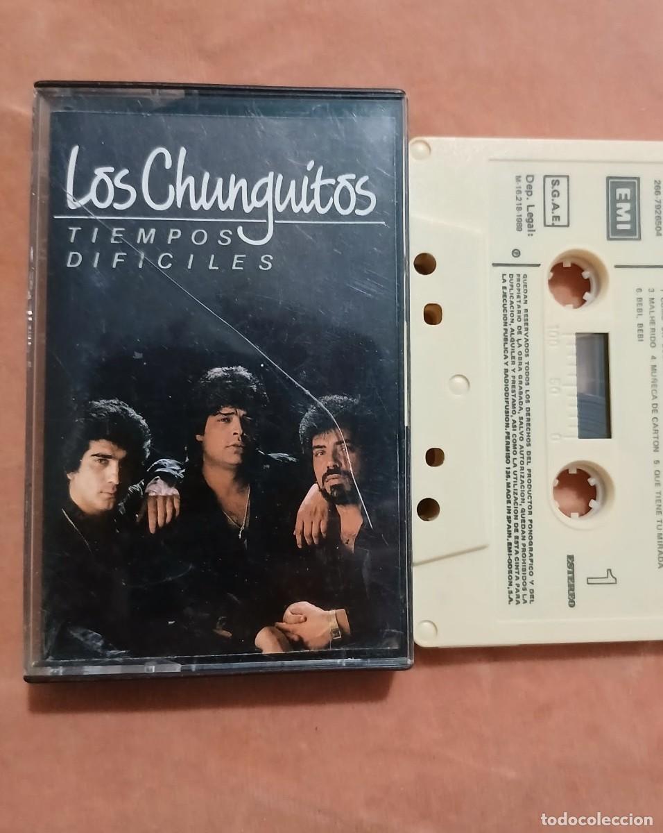 Casetes antiguos: LOS CHUNGUITOS - TIEMPOS DIF&Iacute;CILES - EMI 1989 - CASETE