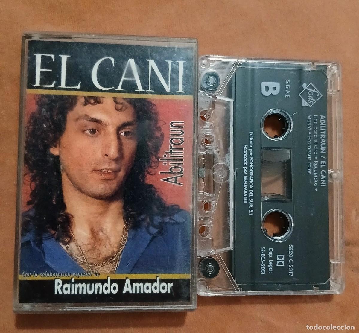 Casetes antiguos: EL CANI - Colaboraci&oacute;n de (RAIMUNDO AMADOR) - ABILITRAUN - CASETE
