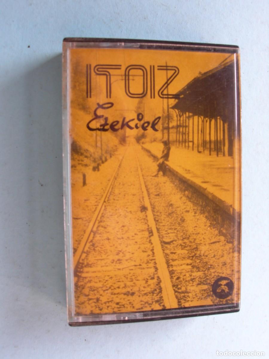 Casetes antiguos: EZEKIEL / ITOIZ / 7 TEMAS / CASETE