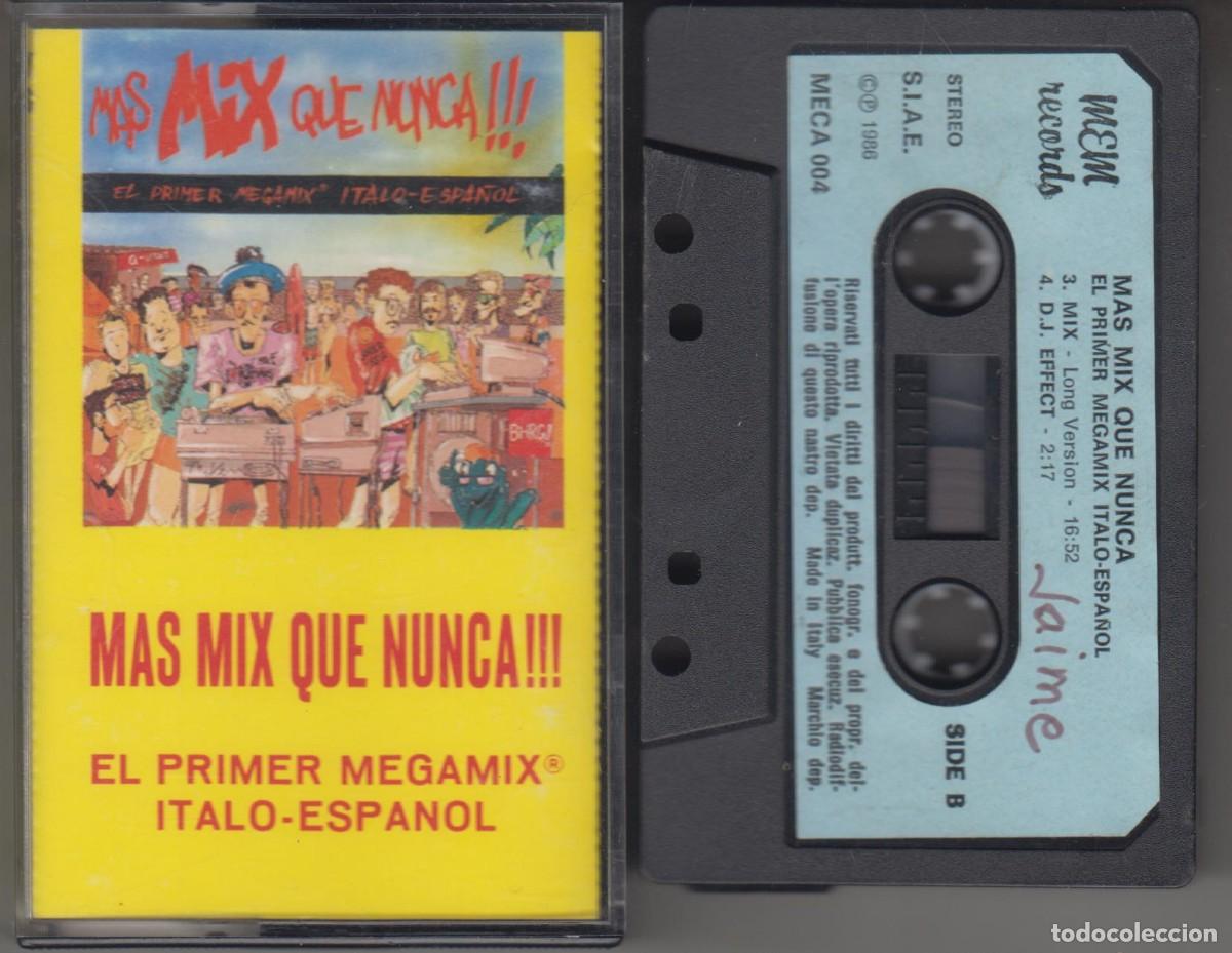 Casetes antiguos: M&aacute;s Mix Que Nunca cassette 1986 El primer megamix italo-espa&ntilde;ol