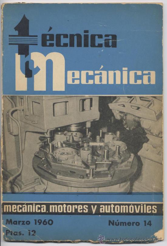 Cars and Motorcycles: T&Eacute;CNICA MEC&Aacute;NICA MOTORES Y AUTOMOVILES - N&ordm; 12 - MARZO 1960
