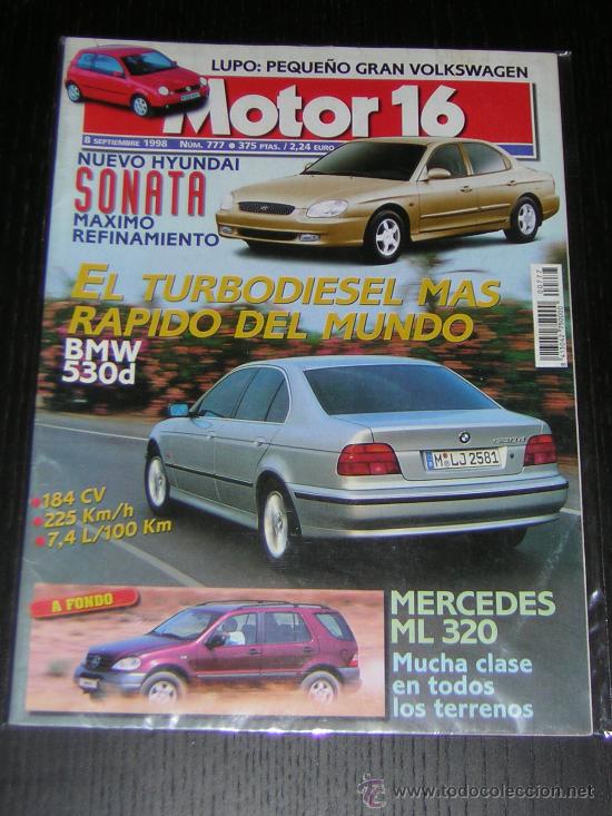 Coches y Motocicletas: MOTOR 16 N&ordm; 777 - SEPTIEMBRE 1998 - BMW 530 D / MERCEDES ML 320 / VW LUPO / HYUNDAI SONATA