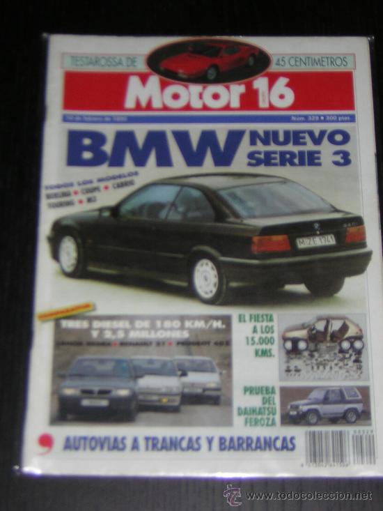 Coches y Motocicletas: MOTOR 16 N&ordm; 329 - FEBRERO 1990 - BMW SERIE 3 / DIESEL RENAULT 21 - PEUGEOT 405 - LANCIA DEDRA