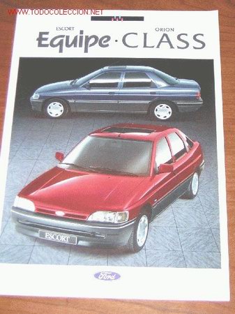 Autos und Motorr&auml;der: FORD ESCORT EQUIPE / ORION CLASS - CATALOGO PUBLICIDAD ORIGINAL - 1991 - ESPA&Ntilde;OL