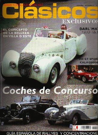 Automobili e Motociclette: Clasicos exclusivos. Especial coches de concurso. Gu&iacute;a espa&ntilde;ola de Rallyes y concentraciones