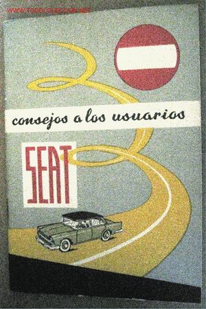 Automobili e Motociclette: Consejos a los usuarios de SEAT, 1961, 51 p&aacute;ginas, con ilustraciones