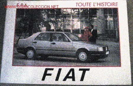 Cars and Motorcycles: Toute l'historie, FIAT, 1986, en franc&eacute;s, con fotos