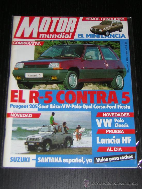 Coches y motocicletas: MOTOR MUNDIAL N&ordm; 473 - ABR 1985 - LANCIA DELTA HF / RENAULT 5 GTL / OPEL CORSA 1.2 / PEU 205 GR /