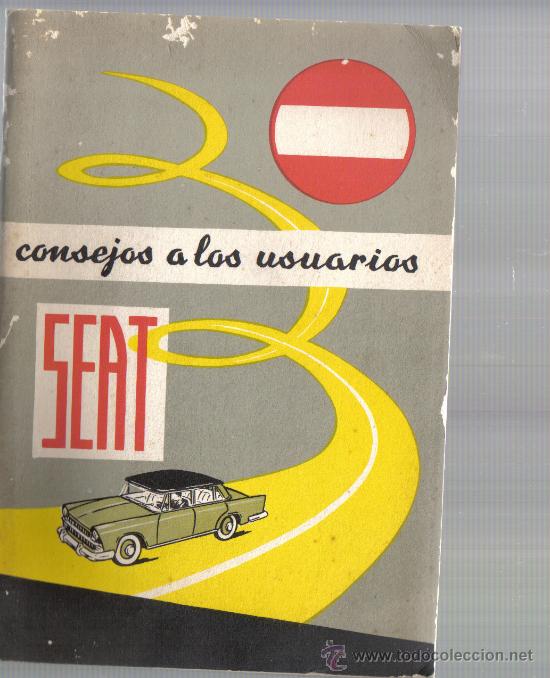 Coches y motocicletas: Libreto SEAT - CONSEJOS A LOS USUARIOS - EDITADO EN 1969