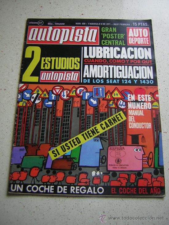 Automobili e Motociclette: AUTOPISTA N&ordm; 628 - FEB 1971 -