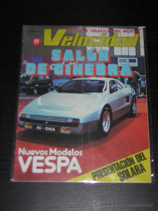 Coches y Motocicletas: VELOCIDAD - N&ordm; 1018 - MAR 1981 - SALON GINEBRA / MODELOS VESPA / TALBOT SOLARA