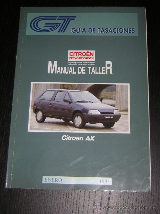 Coches y Motocicletas: CITROEN AX - GUIA TASACIONES - MANUAL TALLER ORIGINAL - 1993 - ESPA&Ntilde;OL