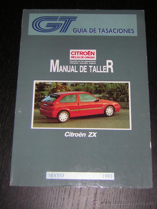 Coches y motocicletas: CITROEN ZX - GUIA TASACIONES - MANUAL TALLER ORIGINAL - 1993 - ESPA&Ntilde;OL