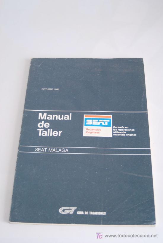 Automobili e Motociclette: Manual de Taller de SEAT M&aacute;laga. Octubre 1986.