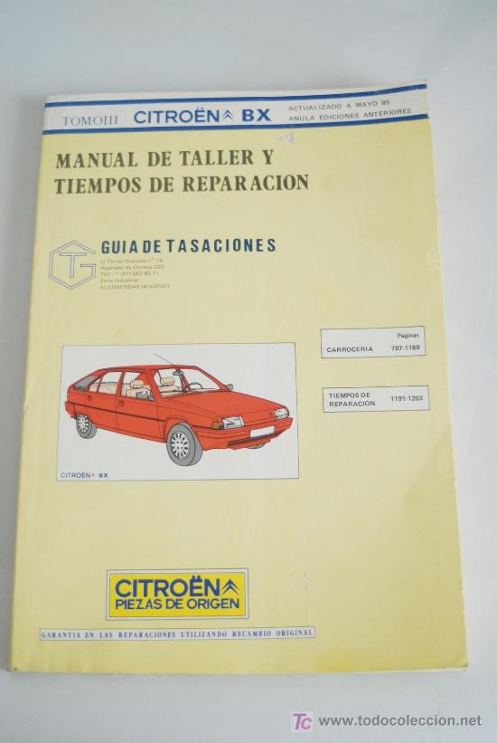 Coches y Motocicletas: Manual de Taller Citr&ouml;en BX. Mayo 1985. T. III.