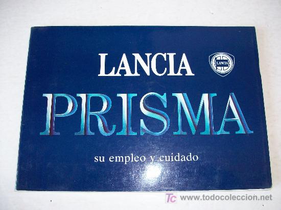 Coches y motocicletas: LANCIA PRISMA: Libro de Uso, Mantenimiento y Datos T&eacute;cnicos