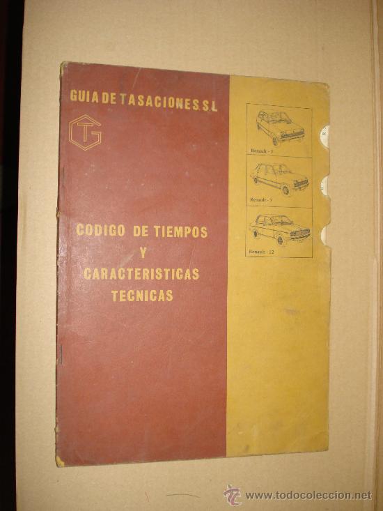 Coches y Motocicletas: CARACTERISTICAS TECNICAS- CODIGO DE TIEMPOS DEL RENAULT 5-7-12  DE 1978, CIENTOS DE ILUSTRACIONES.