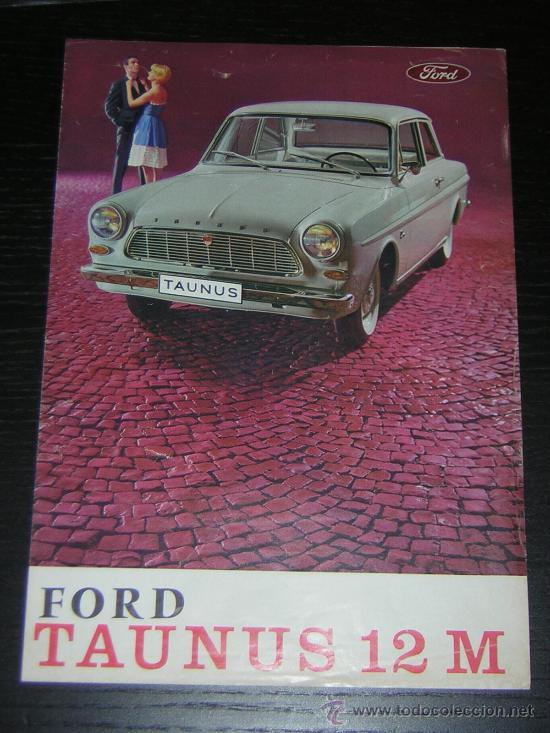 Autos und Motorr&auml;der: FORD TAUNUS 12 M - CATALOGO PUBLICIDAD ORIGINAL - FRANCES