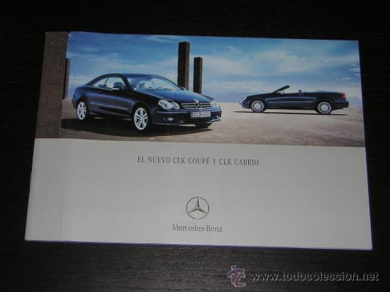 Voitures et Motocyclettes: MERCEDES CLK COUPE / CLK CABRIO - CATALOGO PUBLICIDAD ORIGINAL - 2005 - ESPA&Ntilde;OL